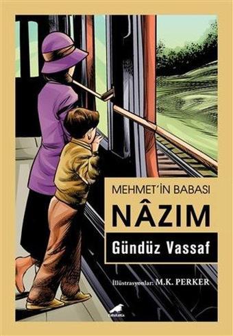 Mehmetin Babası Nazım - Gündüz Vassaf - Karakarga