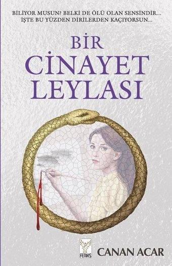 Bir Cinayet Leylası - Canan Acar - Feniks Kitap