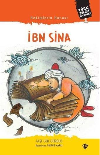 İbn Sina - Hekimlerin Hocası - Türkiye Diyanet Vakfı Yayınları