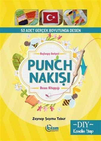 Başlangıç Seviyesi Punch Nakışı Desen Kitapçığı - Zeynep Şeyma Tabur - Tılsım Yayınevi