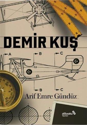 Demir Kuş - Arif Emre Gündüz - alBaraka Yayınları