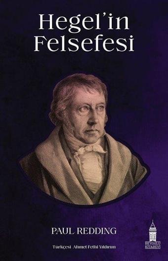 Hegel'in Felsefesi - Paul Redding - Beyoğlu Kitabevi