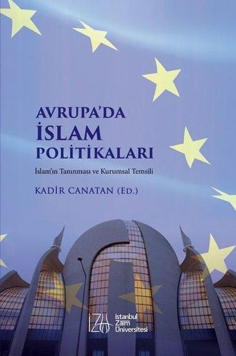 Avrupada İslam Politikaları - Kolektif  - İstanbul Sabahattin Zaim Üniversitesi