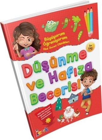 Düşünme ve Hafıza Becerisi - Büyüyorum Öğreniyorum Okul Öncesi Etkinlikleri - Kolektif  - Bıcırık Yayınları