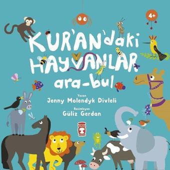 Kurandaki Hayvanlar - Ara Bul - Jenny Molendyk Divleli - Timaş Çocuk