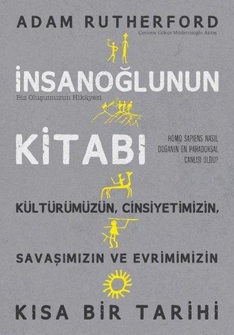 İnsanoğlunun Kitabı - Biz Oluşumuzun Hikayesi - Adam Rutherford - İndigo Kitap Yayınevi