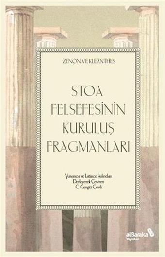 Stoa Felsefesinin Kuruluş Fragmanları - Kleantes  - alBaraka Yayınları