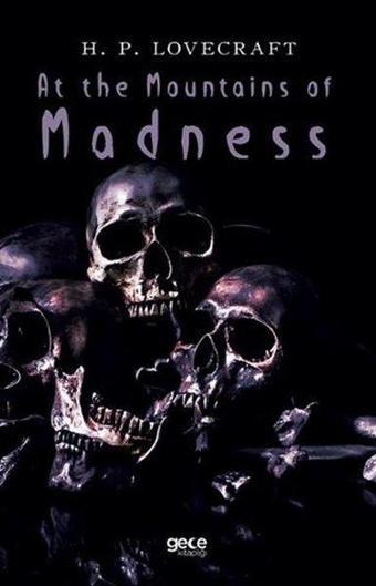 At The Mountains of Madness - Howard Phillips Lovecraft - Gece Kitaplığı