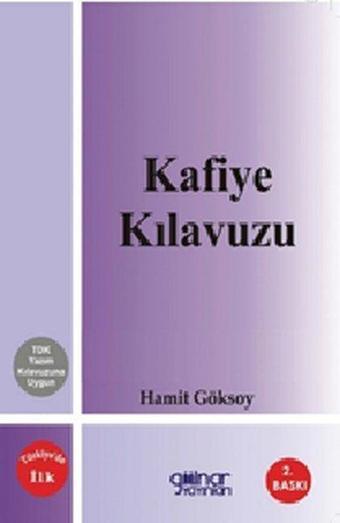 Kafiye Kılavuzu - Hamit Göksoy - Gülnar Yayınları