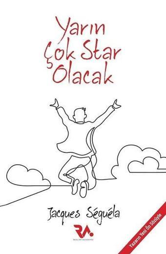 Yarın Çok Star Olacak - Jacques Seguela - Reklam Akademisi Yayınları