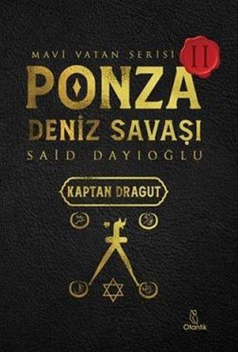 Ponza Deniz Savaşı - Mavi Vatan Serisi 2 - Said Dayıoğlu - Otantik Kitap