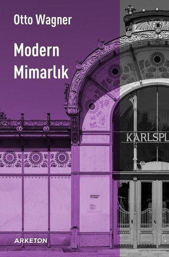 Modern Mimarlık - Otto Wagner - Arketon Yayıncılık