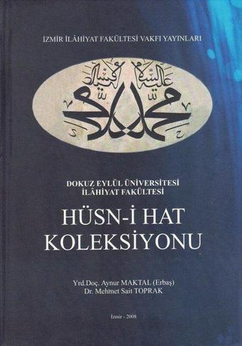 Hüsn-i Hat Koleksiyonu - Aynur Maktal Erbaş - İzmir İlahiyat Vakfı Yayınları