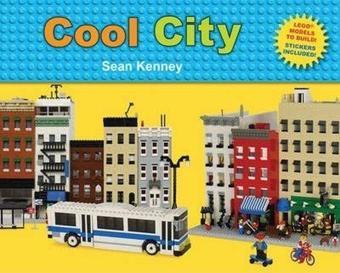 Cool City: Lego™ Models to Build - Stickers Included (Sean Kenney's Cool Creations) - Sean Kenney - Holt Paperbacks