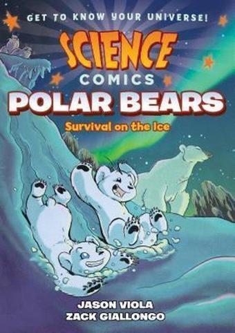 Science Comics: Polar Bears: Survival on the Ice - Jason Viola - fsg book