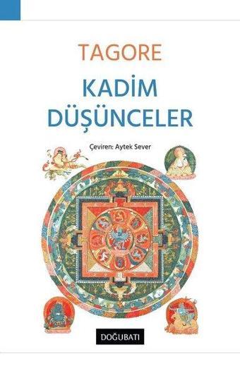 Kadim Düşünceler - Rabindranath Tagore - Doğu Batı Yayınları