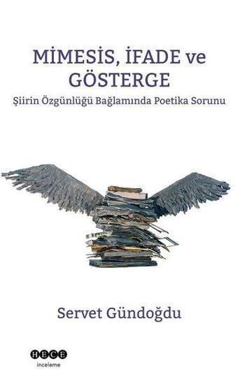 Mimesis İfade ve Gösterge - Servet Gündoğdu - Hece Yayınları