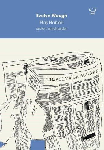 Flaş Haber! - Evelyn Waugh - Yedi Yayınları