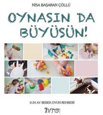 Oynasında Büyüsün - Nisa Başaran Çöllü - Nito Kitap