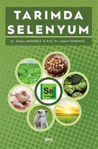 Tarımda Selenyum - Ahmet Korkmaz - Gece Kitaplığı