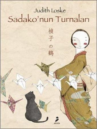 Sadako'nun Turnaları - Judith Loske - Arden