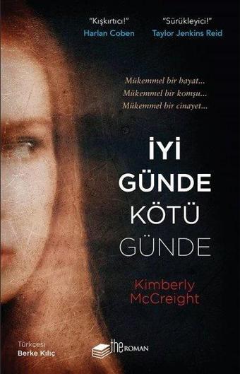 İyi Günde Kötü Günde - Kimberly McCreight - The Roman