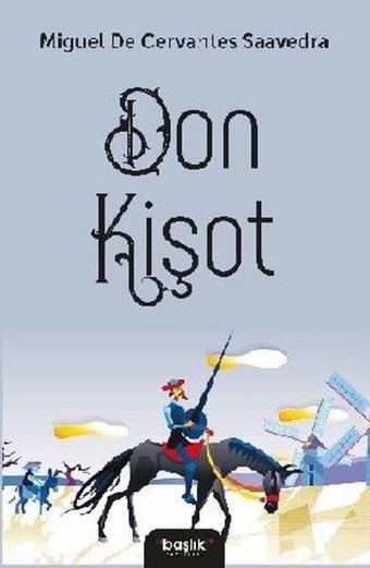 Don Kişot - Miguel de Cervantes Saavedra - Başlık Yayınları