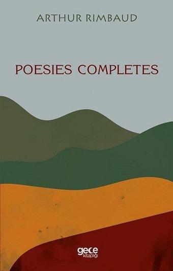 Poesies Completes - Arthur Rimbaud - Gece Kitaplığı