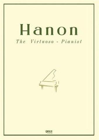 The Virtuoso - Pianist - Charles Louis Hanon - Gece Kitaplığı