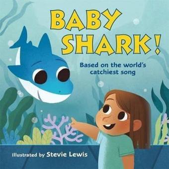 Baby Shark! - Stevie Lewis - Holt Paperbacks