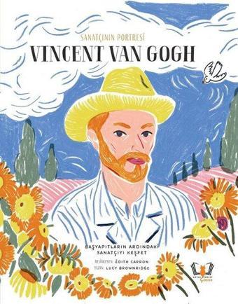 Sanatçının Portresi: Vincent van Gogh - Lucy Brownridge - Hayalperest Çocuk