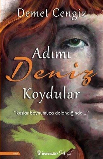 Adımı Deniz Koydular - Demet Cengiz - İnkılap Kitabevi Yayınevi