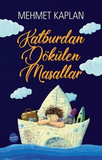 Kalburumdan Dökülen Masallar - Mehmet Kaplan - Sinada Çocuk