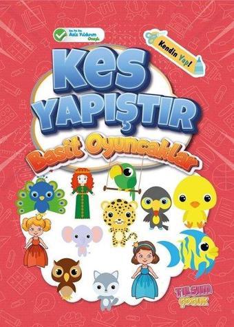 Kes Yapıştır - Basit Oyuncaklar - Kolektif  - Tılsım Yayınevi