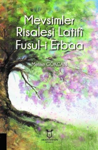 Mevsimler Risalesi Latifi Fusul-i Erbaa - Melike Gökcan - Akademisyen Kitabevi