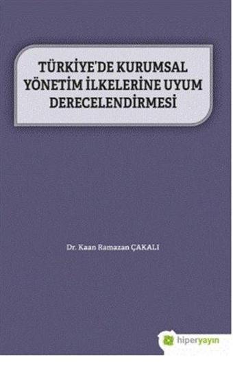 Türkiye'de Kurumsal Yönetim İlkelerine Uyum Derecelendirmesi - Kaan Ramazan Çakalı - Hiperlink