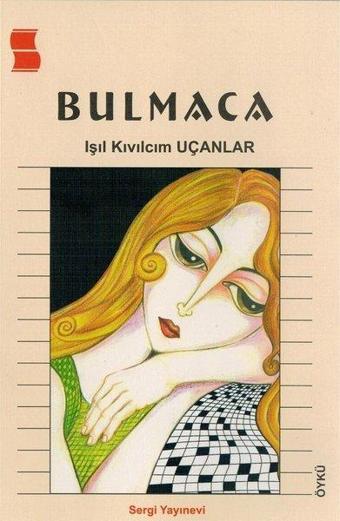 Bulmaca - Işıl Kıvılcım Uçanlar - Sergi Yayınevi