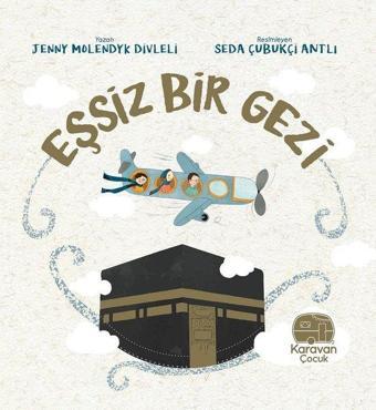 Eşsiz Bir Gezi - Jenny Molendyk Divleli - Karavan Çocuk