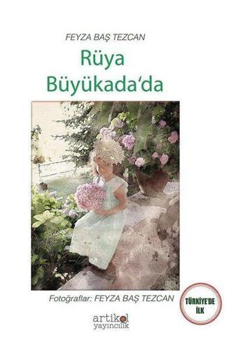 Rüya Büyükadada - Feyza Baş Tezcan - Artikel Yayıncılık