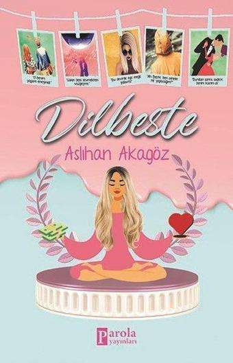 Dilbeste - Aslıhan Akagöz - Parola Yayınları