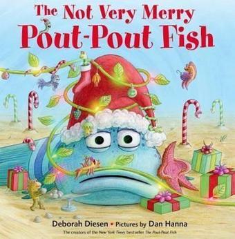 The Not Very Merry Pout-Pout Fish (A Pout-Pout Fish Adventure) - Deborah Diesen - fsg book