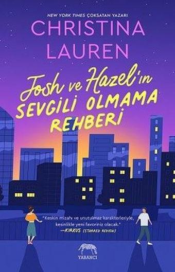 Josh ve Hazel'ın Sevgili Olmama Rehberi - Christina Lauren - Yabancı