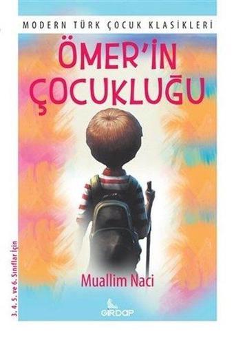 Ömer'in Çocukluğu - Modern Türk Çocuk Klasikleri - Muallim Naci - Girdap