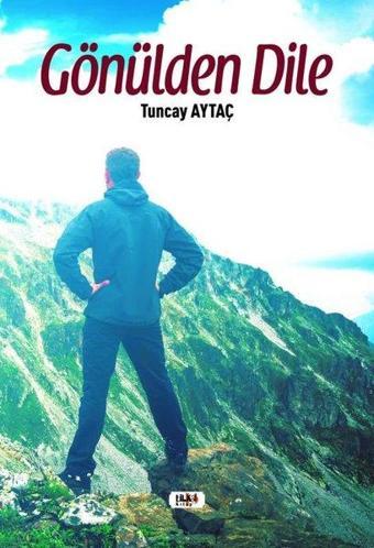 Gönülden Dile - Tuncay Aytaç - Tilki Kitap