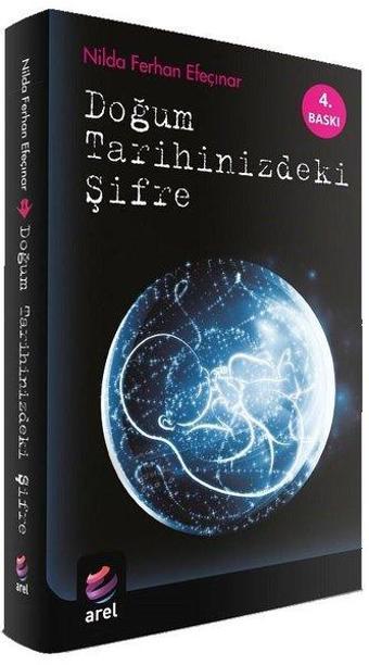 Doğum Tarihinizdeki Şifre - Nilda Ferhan Efeçınar - Arel Kitap