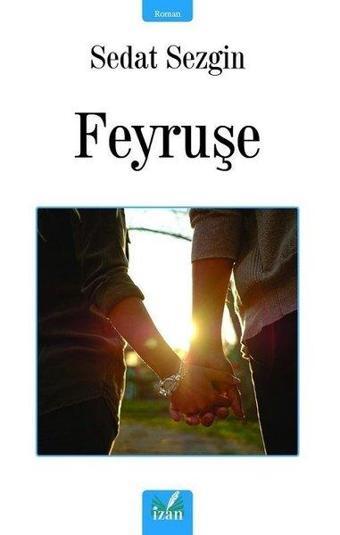 Feyruşe - Sedat Sezgin - İzan Yayıncılık