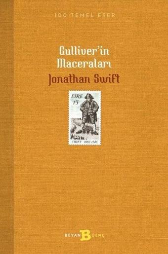 Gulliver'in Maceraları - 100 Temel Eser - Jonathan Swift - Beyan Yayınları