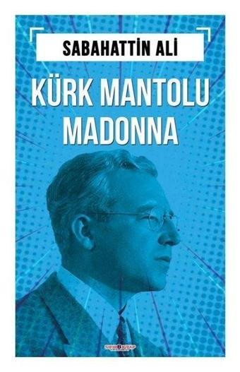 Kürk Mantolu Madonna - Sabahattin Ali - Sıfır 6 Kitap Yayınevi