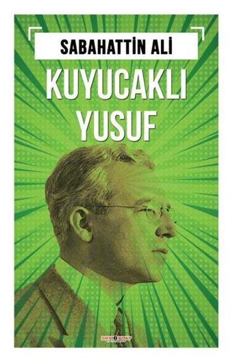 Kuyucaklı Yusuf - Sabahattin Ali - Sıfır 6 Kitap Yayınevi