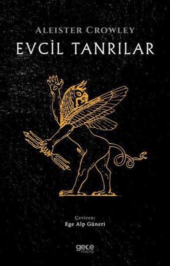 Evcil Tanrılar - Aleister Crowley - Gece Kitaplığı